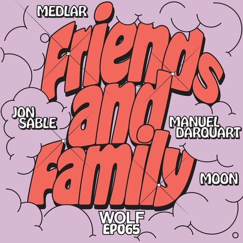 VA - Friends & Family EP [WOLFEP065]